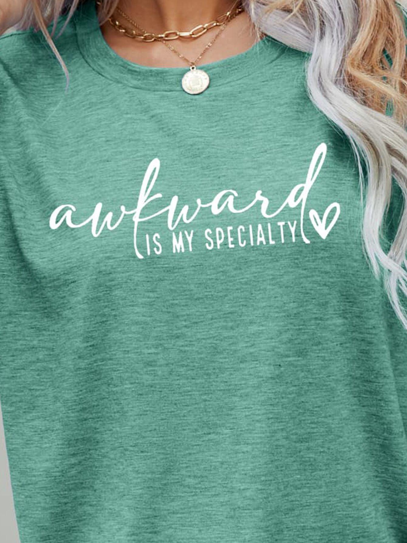AWKWARD IS MY SPECIALTY Graphic Tee - Lab Fashion, Home & Health