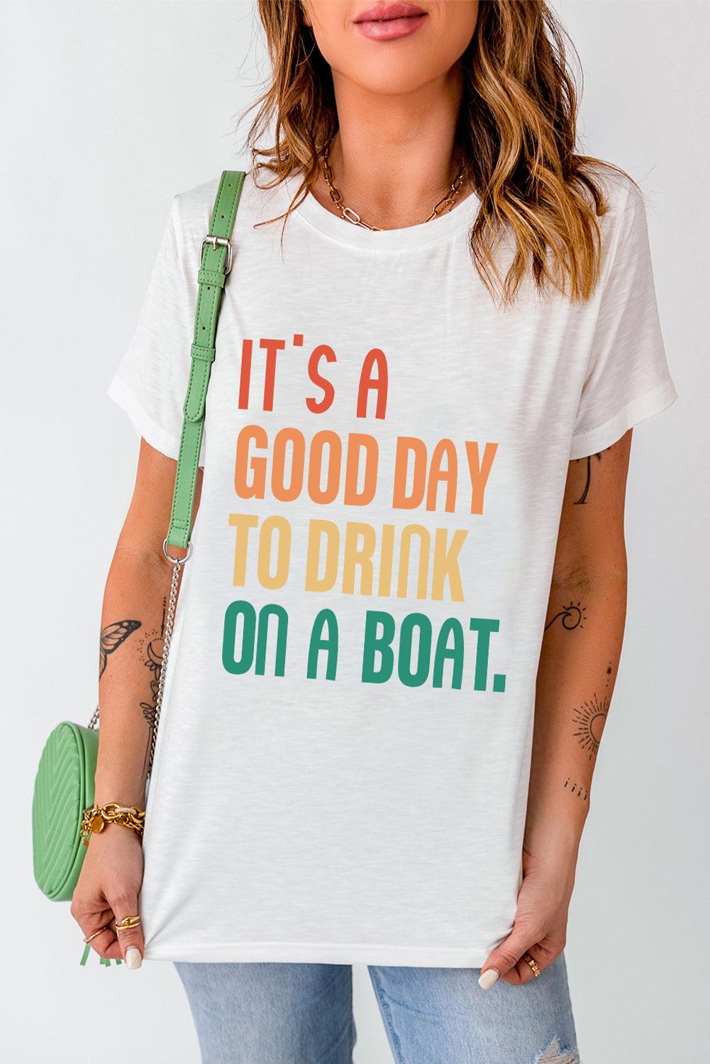 IT'S A GOOD DAY TO DRINK ON A BOAT Graphic Tee - Lab Fashion, Home & Health