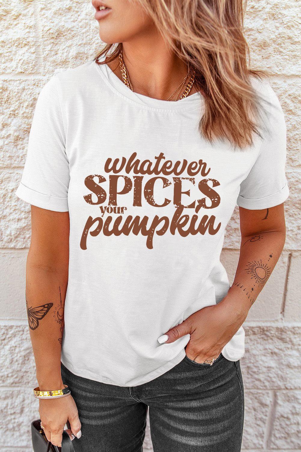 WHATEVER SPICES YOUR PUMPKIN Graphic Tee - Lab Fashion, Home & Health
