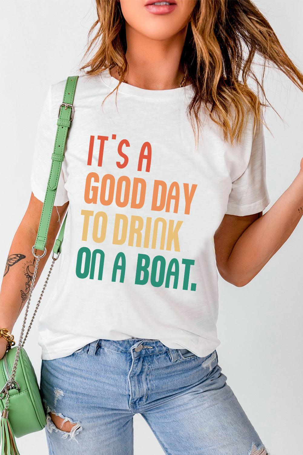 IT'S A GOOD DAY TO DRINK ON A BOAT Graphic Tee - Lab Fashion, Home & Health
